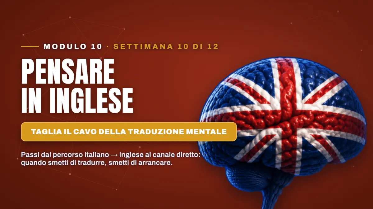 Modulo 10 — Pensare in inglese