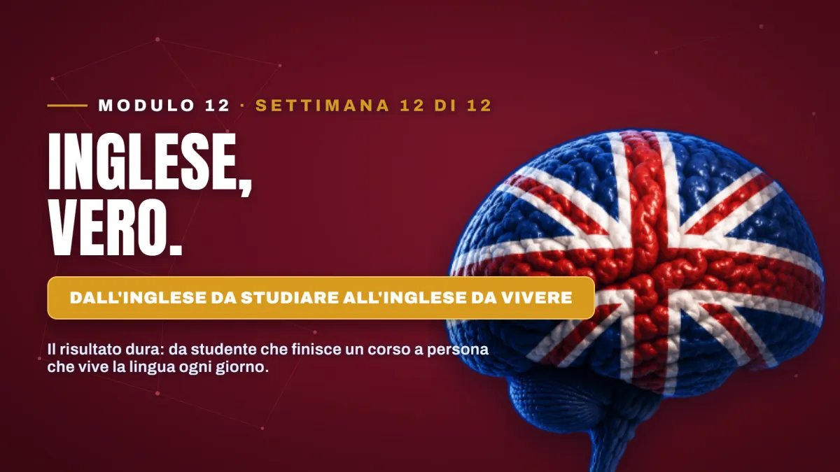 Modulo 12 — Inglese, vero.